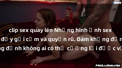clip sex quay lén Những hình ảnh sex gái Việt xinh đẹp đầy gợi cảm và quyến rũ. Dám khẳng định không ai có thể cưỡng lại được vẻ đẹp của họ.