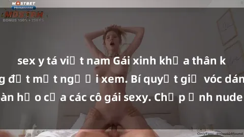 sex y tá việt nam Gái xinh khỏa thân khoe dáng nóng bỏng đốt mắt người xem. Bí quyết giữ vóc dáng hoàn hảo của các cô gái sexy. Chụp ảnh nude tự tin không sợ lộ hàng.
