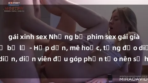 gái xinh sex Những bộ phim sex gái già đỉnh cao không thể bỏ lỡ - Hấp dẫn, mê hoặc, từng đạo diễn, diễn viên đều góp phần tạo nên sự hấp dẫn, kích thích.