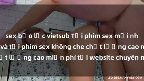 sex bạo lực vietsub Tải phim sex mới nhất hot nhất - Xem và tải phim sex không che chất lượng cao miễn phí tại website chuyên nghiệp.
